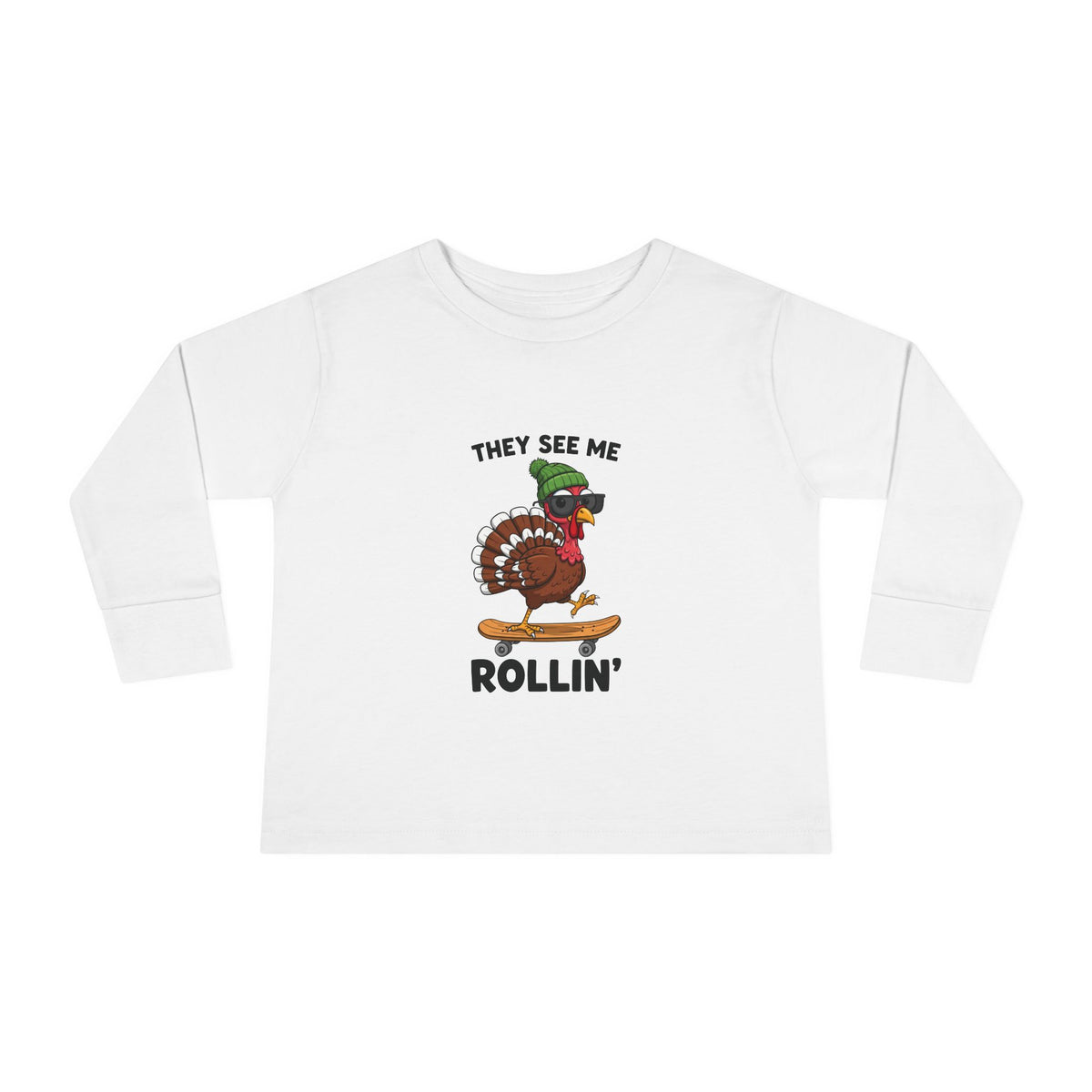 Funny Turkey Thanksgiving Long Sleeve – Toddler