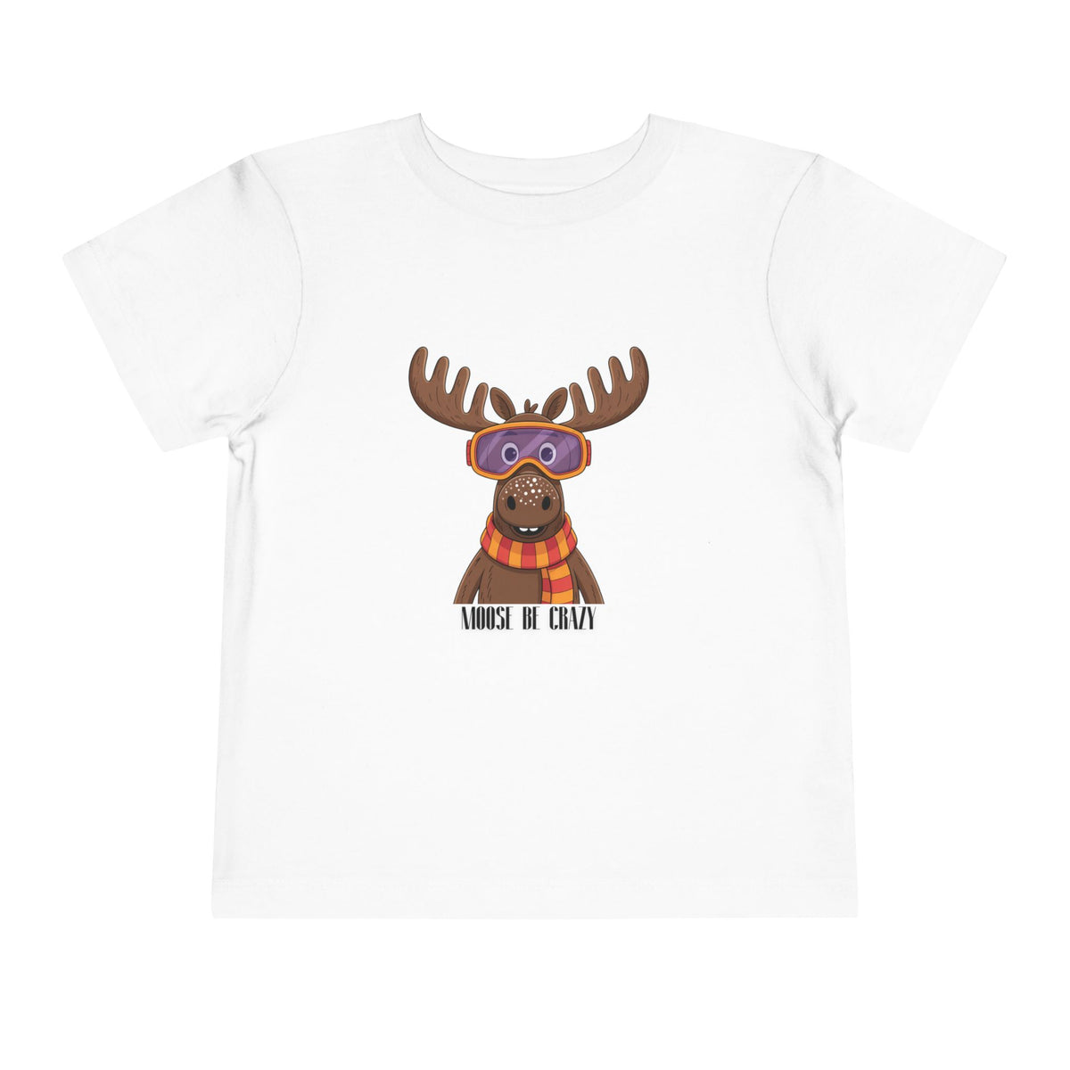 Moose Be Crazy Funny Tee – Toddler